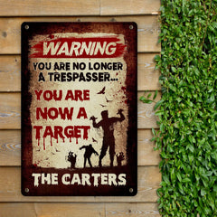 Personalized Warning You Are No Longer A Trespasser You Are Now A Target Halloween Decorative Outdoor Metal Sign