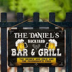 Personalized Backyard Bar And Grill The Drinks Are Cold And The Friendship’s Free Metal Sign – Indoor Outdoor Decor