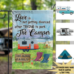 Love Is Not Getting Divorced After Trying To Park The Camper Personalized Custom Camping Flag
