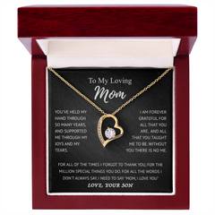 To My Loving Mom | I Am Forever Grateful For You | Forever Love Necklace